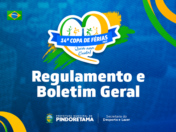 Regulamento e Boletim Geral da 14ª Copa de Férias 2022.