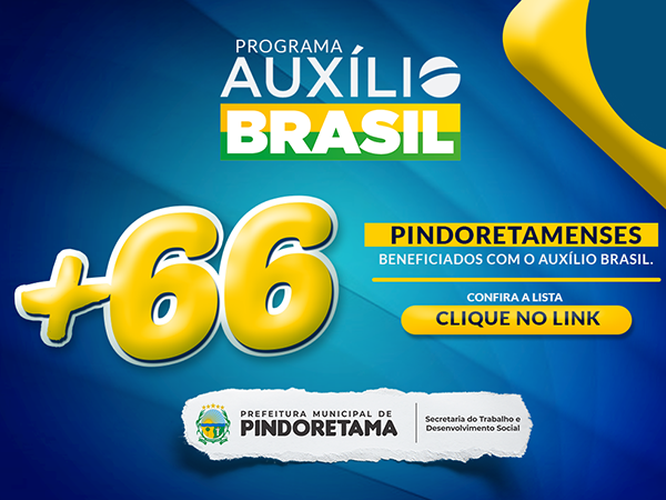 + 66 pindoretamenses são beneficiados com o Auxílio Brasil.