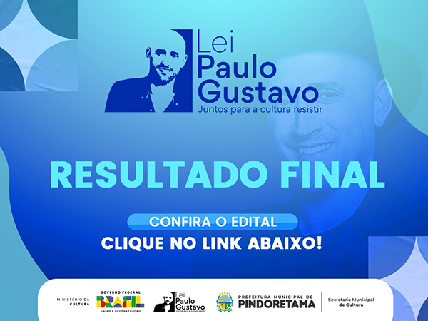 RESULTADO FINAL - LEI PAULO GUSTAVO